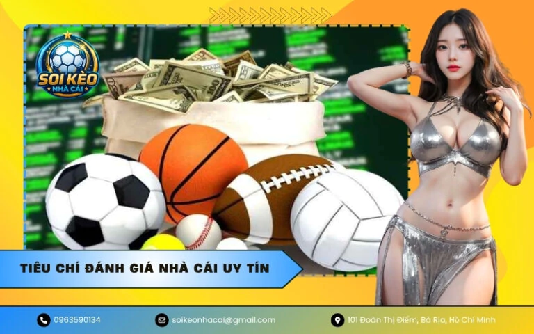 danh-gia-nha-cai-uy-tin-tieu-chi-kiem-tra-va-kinh-nghiem-thuc-te-3405